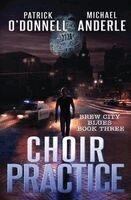Patrick O'Donnell, Michael Anderle - Choir Practice, Häftad
