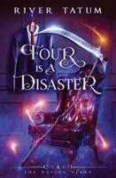 River Tatum, Michael Anderle - Four is a Disaster, Häftad