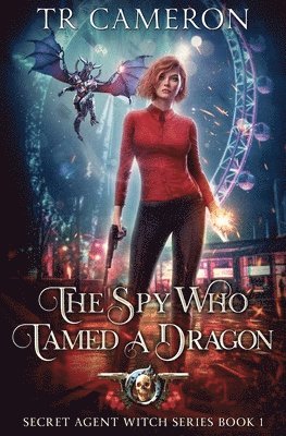bokomslag Spy Who Tamed A Dragon