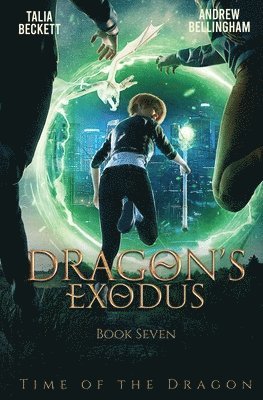 Talia Beckett, Andrew Bellingham - Dragon's Exodus, Häftad