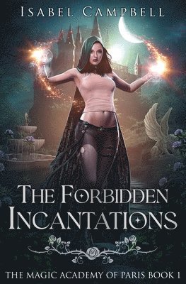 Isabel Campbell, Michael Anderle - Forbidden Incantations, Häftad