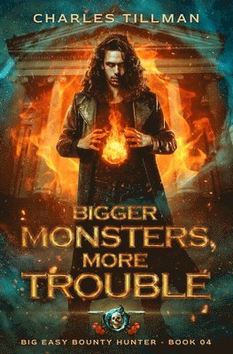 Charles Tillman, Martha Carr - Bigger Monsters, More Trouble, Häftad
