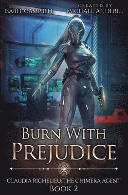 Isabel Campbell, Michael Anderle - Burn with Prejudice, Häftad