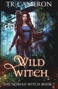 bokomslag Wild Witch: The Nomad Witch Book 7