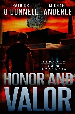Patrick O'Donnell, Michael Anderle - Honor and Valor, Häftad