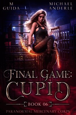 Final Game: Cupid: Paranormal Mercenary Corps Book 6