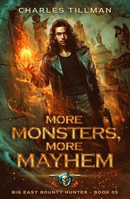 Charles Tillman, Martha Carr - More Monsters, More Mayhem, Häftad