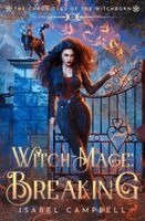 Isabel Campbell, Michael Anderle - Witch-Mage Breaking, Häftad