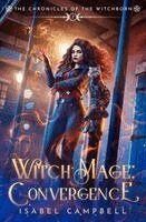 Isabel Campbell, Michael Anderle - Witch-Mage Convergence, Häftad