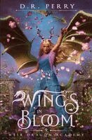 D R Perry - Wings in Bloom, Häftad
