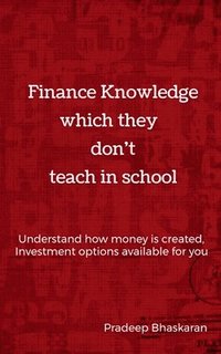 bokomslag Finance Knowledge Which They Don't Teach in School