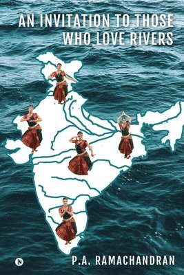 Invitation to Those Who Love Rivers 1