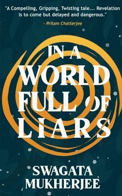 In A World Full Of Liars 1