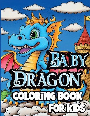 Baby Dragon Coloring Book for Kids 1