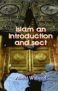 bokomslag Islam An introduction and Sects