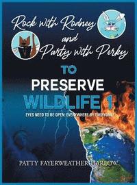 bokomslag Rock With Rodney and Party with Perky to Preserve Wildlife 1