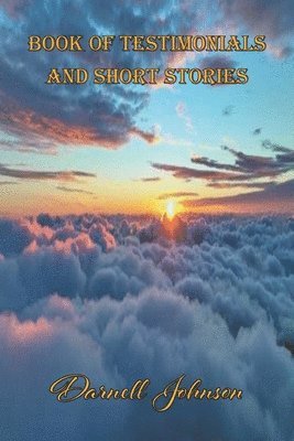Book of Testimonials and Short Stories 1