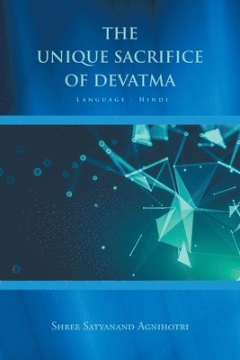 The Unique Sacrifice of Devatma 1