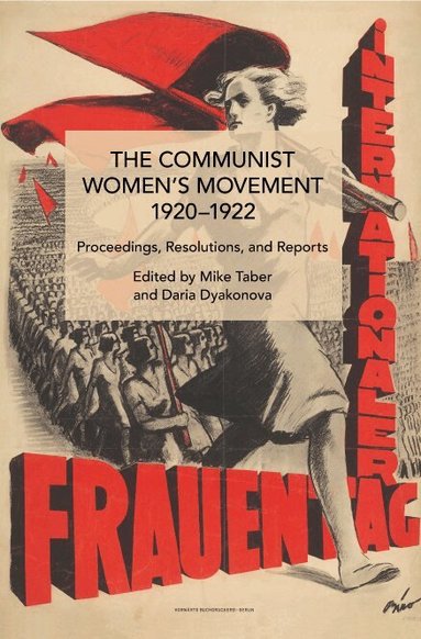 Mike Taber, Daria Dyakonova - Communist Women’s Movement, 1920-1922, Häftad