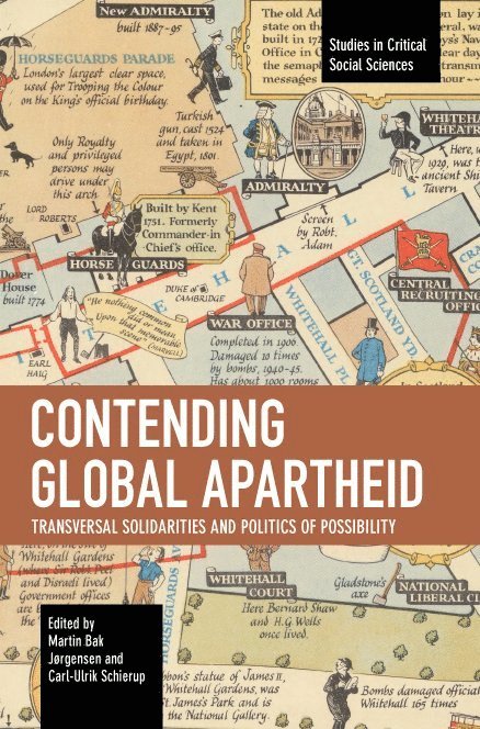 Martin Bak Jgensen, Carl-Ulrik Schierup, Martin Bak Jøgensen - Contending Global Apartheid, Häftad