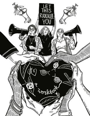 Let This Radicalize You Workbook