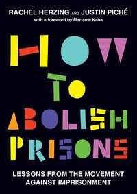 bokomslag How to Abolish Prisons