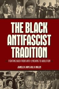 bokomslag The Black Antifascist Tradition
