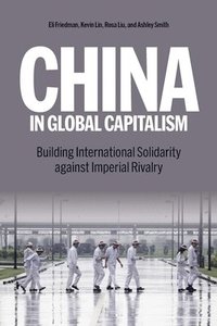 bokomslag China in Global Capitalism