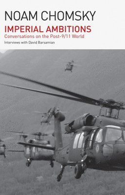 bokomslag Imperial Ambitions: Conversations on the Post-9/11 World