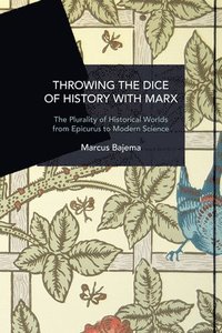 bokomslag Throwing the Dice of History with Marx