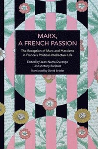bokomslag Marx, A French Passion