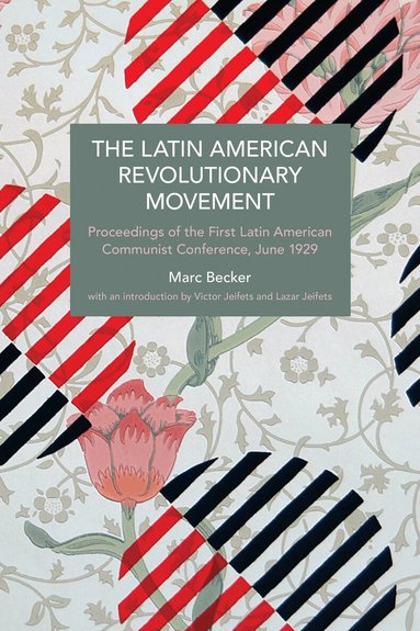Marc Becker - Latin American Revolutionary Movement, Häftad