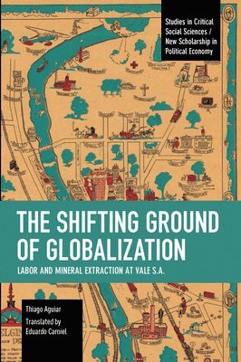 bokomslag Shifting Ground of Globalization