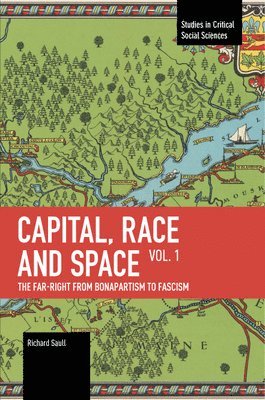 Capital, Race and Space, Volume I 1