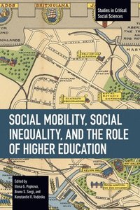 bokomslag Social Mobility, Social Inequality, and the Role of Higher Education