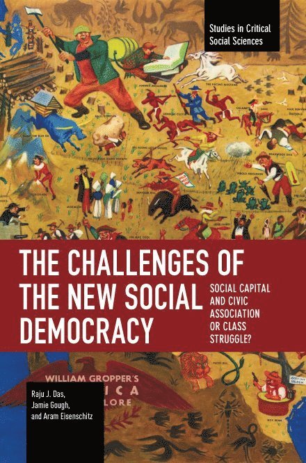 Raju J. Das, Aram Eisenschitz, Jamie Gough, Raju J Das - Challenges of the New Social Democracy, Häftad