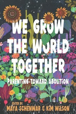 bokomslag We Grow the World Together
