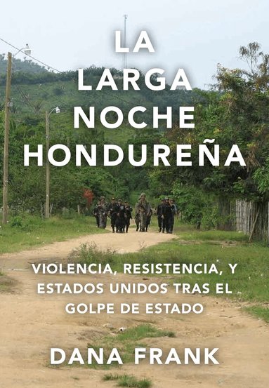 Dana Frank - La larga noche hondureña, Häftad