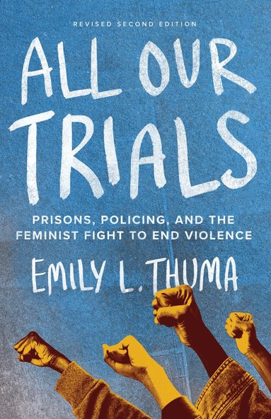 Emily L. Thuma - All Our Trials, Inbunden
