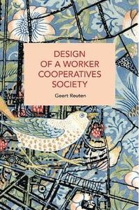 bokomslag Design of a Worker Cooperatives Society