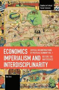 bokomslag Economics Imperialism and Interdisciplinarity