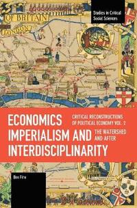 bokomslag Economics Imperialism and Interdisciplinarity Vol 2 (After)