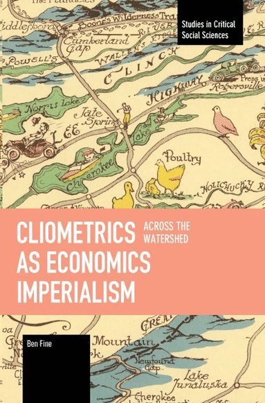 bokomslag Cliometrics as Economics Imperialism: Across the Watershed