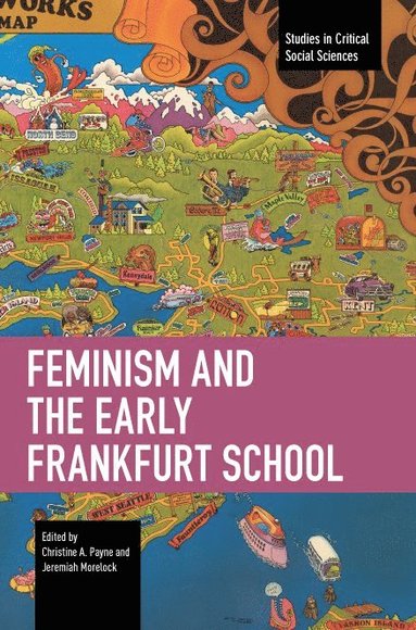 bokomslag Feminism and the Early Frankfurt School