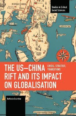 bokomslag USChina Rift and Its Impact on Globalisation