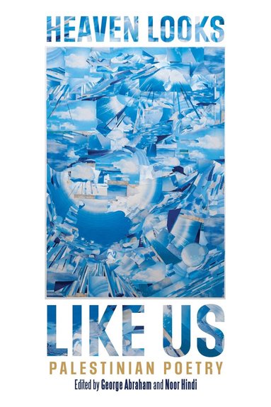 George Abraham, Noor Hindi - Heaven Looks Like Us, Häftad