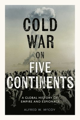 Cold War on Five Continents