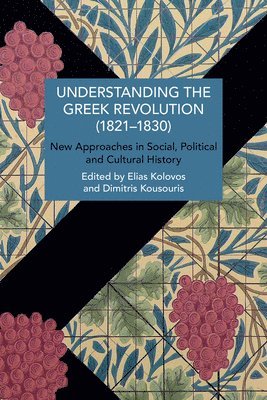 bokomslag Understanding the Greek Revolution (18211832)