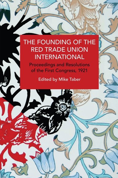 Mike Taber - Founding of the Red Trade Union International, Häftad