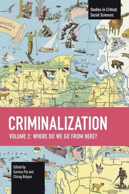 Criminalization Vol. II